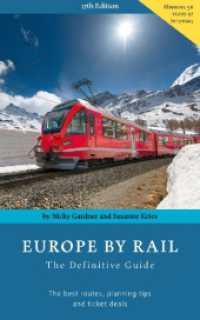 Europe By Rail : The Definitive Guide （17th ed. 2022. 544 S. w. 32 col. ills. 20 x 140 mm）
