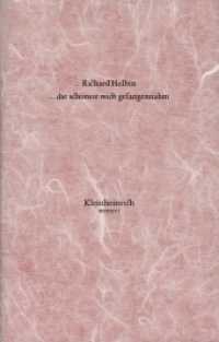 '... die schönste mich gefangennahm' : Richard Helbin （2016. 92 S. mit 40 Zeichnungen des Künstlers als Pigmentdrucke）