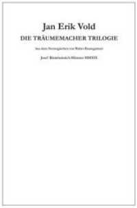 Die Träumemacher Trilogie : Zwölf Meditationen / Der Träumemacher sagte / Das große weiße Haus （2019. 320 S. 248 x 168 mm）