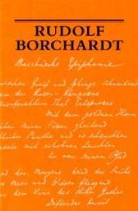 Bacchische Epiphanie (Schriften der Rudolf-Borchardt-Gesellschaft) （2014. 212 S. 5. 21 cm）