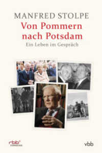 Von Pommern nach Potsdam - Ein Leben im Gespräch （1. Aufl. 2016. 104 S. 20 Abb. 21 cm）