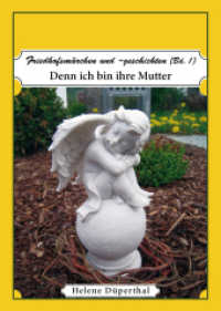 Friedhofsmärchen und -geschichten Bd. 1 Bd.1 : Denn ich bin ihre Mutter (Friedhofsmärchen und -geschichten) （2014. 8 S. 14.8 cm）