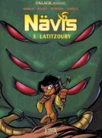 Nävis - Latitzoury (Nävis Bd.3) （2014. 48 S. 30 cm）