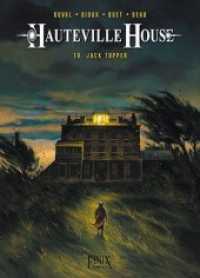 Hauteville House : Band 10: Jack Tupper (Hauteville House) （2015. 56 S. farb. Comics. 32 cm）