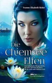 Die Chiemsee Elfen （2020. 440 S. Illustrationen von Stefanie Dirscherl. 21 cm）