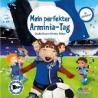 Mein perfekter Arminia-Tag, Für Mädchen （2018. 36 S. Durchgehend farbig illustriert. 21 cm）