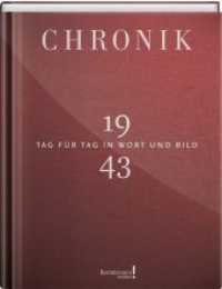 Chronik 1943 : Tag für Tag in Wort und Bild (Bertelsmann Chronik!) （Überarb. Aufl. 2015. 240 S. m. zahlr. Farb- u. SW-Abb. 295 cm）