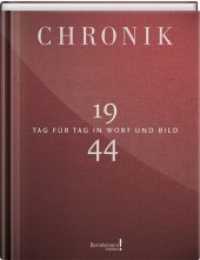 Chronik 1944 : Tag für Tag in Wort und Bild (Bertelsmann Chronik!) （Überarb. Aufl. 2013. 240 S. m. zahlr. Farb- u. SW-Abb. 295 cm）
