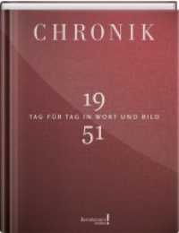 Chronik 1951 : Tag für Tag in Wort und Bild (Bertelsmann Chronik!) （Überarb. Aufl. 2015. 240 S. m. zahlr. Farb- u. SW-Abb. 295 cm）