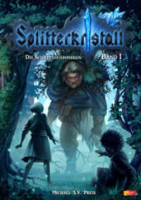 Splitterkristall : Die Schattenchroniken Band 1 (Splitterkristall 1) （2024. 200 S. Charaktere und Szenen. 148 x 210 cm）