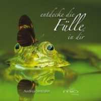 entdecke die Fülle in dir （2018. 92 S. 13 Farbfotos. 15.4 cm）