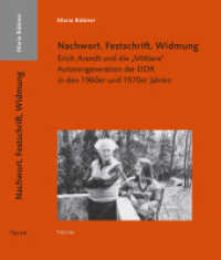 Nachwort, Festschrift, Widmung : Erich Arendt und die "Mittlere" Autorengeneration der DDR in den 1960er und 1970er Jahren (Arbeiten zur Neueren deutschen Literatur 30) （2016. 352 S. 2 Abb. 21 cm）