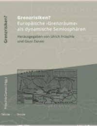 Grenzrisiken? : Europäische Grenzräume als dynamische Semiosphären (Kulturstudien 11) （2017. 344 S. 230 mm）