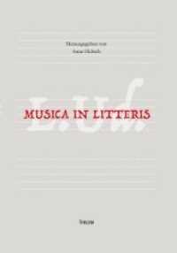 Musica in Litteris : Musikalische Geburtstagsgabe für Ludger Udolph （2018. 420 S. 21 cm）