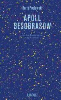 Apoll Besobrasow （Erste Auflage. 2019. 299 S. 19.4 cm）