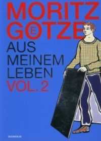 Moritz Götze aus meinem Leben Vol. 2 Bd.2 : Götzes POP. Hrsg.: Saalesparkasse （2014. 736 S. 19.5 cm）
