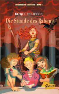 Akademie der Abenteuer - Die Stunde des Raben (Akademie der Abenteuer)