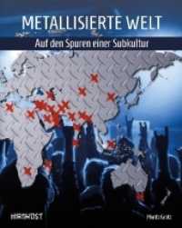 Metallisierte Welt - Auf den Spuren einer Subkultur （2018. 180 S. 25 cm）