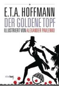 Der goldene Topf. Ein Märchen aus der neuen Zeit : Mit Illustrationen von Alexander Pavlenko （2022. 166 S. schwarz-weiß Illustrationen in Scherenschnitttechni）