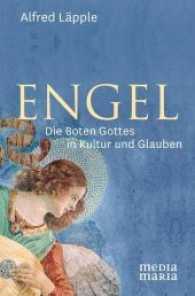 Engel : Die Boten Gottes in Kultur und Glauben （2017. 192 S. 8 Abb. 20.5 cm）