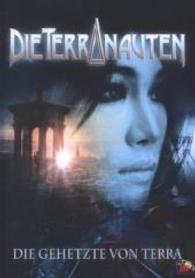 Die Terranauten - Die Gehetzte von Terra (Die Terranauten Bd.29) （1. Aufl. 2015. 243 S. 21 cm）