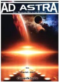 Im Bann der Geierköpfe (Ad Astra - Chet Morrows Weg zu den Sternen 21) （2015. 178 S. 21 cm）