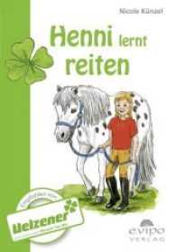 Henni lernt reiten （2016. 32 S. m. Illustr. v. Heidrun Hafen. 179 mm）