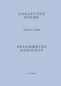 Collected Poems / Gesammelte Gedichte （2023. 240 S. 3 Abb. 21 cm）