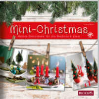 Mini-Christmas : Kleine Dekorationsideen für die Weihnachtszeit （2017. 96 S. 23 cm）