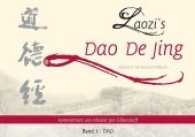 Laozi's DAO DE JING : Band 1 - DAO （3. Aufl. 2017. 376 S. 15.6 x 21.6 cm）