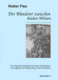 Der Wanderer zwischen beiden Welten : Kommentierte Ausgabe （2014. 116 S. 3 Karten 2 Fotos. 21 cm）