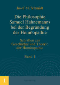 Die Philosophie Samuel Hahnemanns bei der Begründung der Homöopathie (Schriften zur Geschichte und Theorie der Homöopathie .1) （2016. 508 S. 24 cm）