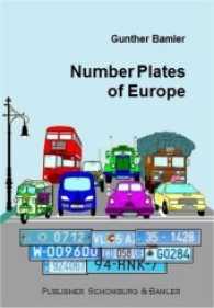 Number Plates of Europe : Car Registration Plates, Codes and Facts about Road Traffic in all European countres （2016. 226 S. 14.5 cm）
