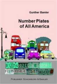 Number Plates of All America : Car Registration Plates, Codes and Facts about Road Traffic in all American Countries （2016. 200 S. 14.5 cm）