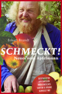Schmeckt! : Neues vom Apfelmann (Hamburgparadies) （4. Aufl. 128 S. 20.4 cm）