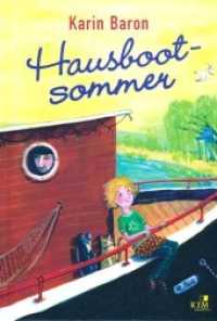 Hausbootsommer （2. Aufl. 2017. 240 S. m. Abb. 20.5 cm）