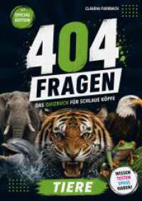 404 Fragen Spezial - Tiere : Das Quizbuch f&uuml;r schlaue K&ouml;pfe （NED）