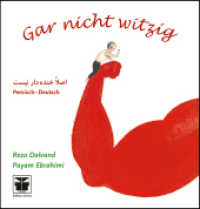 Gar nicht witzig (Persisch-deutsch) : Bilderbuch.Zweisprachige Ausgabe (A Powerful Story of Resistance and Courage) （2023. 32 S. durchgehend farbig illustriertes Bilderbuch. 21.5 cm）