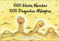1000 kleine Wunder - 1000 Pequeños Milagros （2023. 36 S. 16.5 x 24.5 cm）