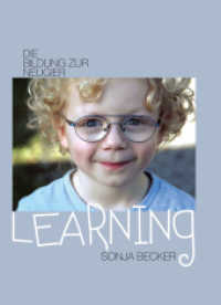 Learning : Die Bildung zur Neugier （Neuausg. 2021. 342 S. 3 Abb. 22 cm）