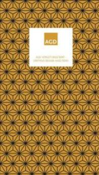 AGD Vergütungstarifvertrag Design (AGD / SDSt) （9., überarb. u. aktualis. Aufl. 2015. 178 S. m. 4 farb. Abb., 57）