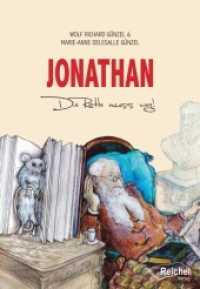 Jonathan : Die Ratte muss weg （Auflage. 2015. 103 S. farbige Illustrationen. 21 cm）