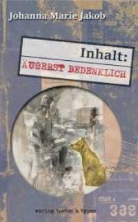 Inhalt: &Auml;u&szlig;erst bedenklich （2017. 144 S. 190 mm）