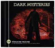 Dark Mysteries - Tödliche Träume, 1 Audio-CD : 60 Min. (Dark Mysteries Folge.14) （2017. 142 x 126 mm）