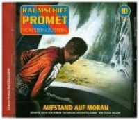 Raumschiff Promet - Rückkehr nach Moran, 1 Audio-CD : 44 Min. (Raumschiff Promet 10) （2018. 144 x 128 mm）