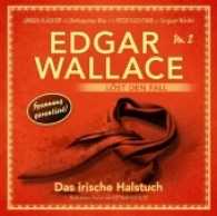 Edgar Wallace löst den Fall - Das irische Halstuch, 1 Audio-CD : Das irische Halstuch - Folge 2 (Edgar Wallace löst den Fall Folge.2) （2017. 142 x 125 mm）