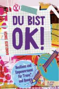 Du bist ok! : Resilienz und Empowerment für Trans_ und Queers （2024. 400 S. 23.8 cm）