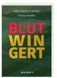 Blutwingert （Neuausgabe. 2021. 380 S. 21 cm）