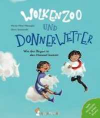 Wolkenzoo und Donnerwetter : Wie der Regen in den Himmel kommt. Ein Bilderbuch über Wolken, Wetter und eine Urlaubsreise. Für Kinder ab 4 Jahren.. Bilderbuch (Bunte Geschichten in grünen Büchern) （2019. 32 S. 23.5 cm）