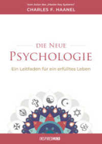 Die neue Psychologie : Ein Leitfaden für ein erfülltes Leben （2022. 378 S. 21 cm）